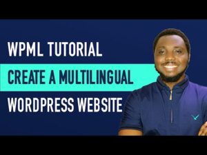 No More Google Translate: Add Real Multilingual Power to WordPress with WPML