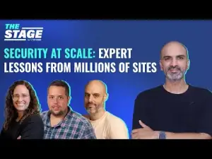 Security at Scale: Expert Lessons From Millions of Sites | The Stage