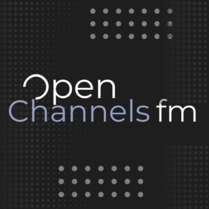 Open Channels New YouTube Channel and Newsletter