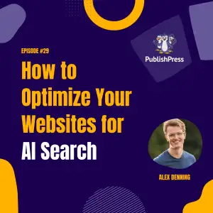 How to Optimize Your Websites for AI Search