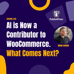 AI is Now a Contributor to WooCommerce. 
What Comes Next?