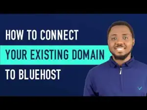 How to Connect Your Existing Domain to Bluehost WordPress Website