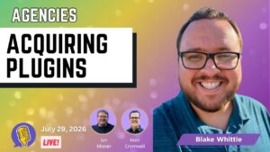 What Agency Owners Need to Know Before Buying a Plugin