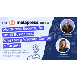 Why Every Website Is a Target: WordPress Security for Small Businesses | Kathy Zant (Security consultant)